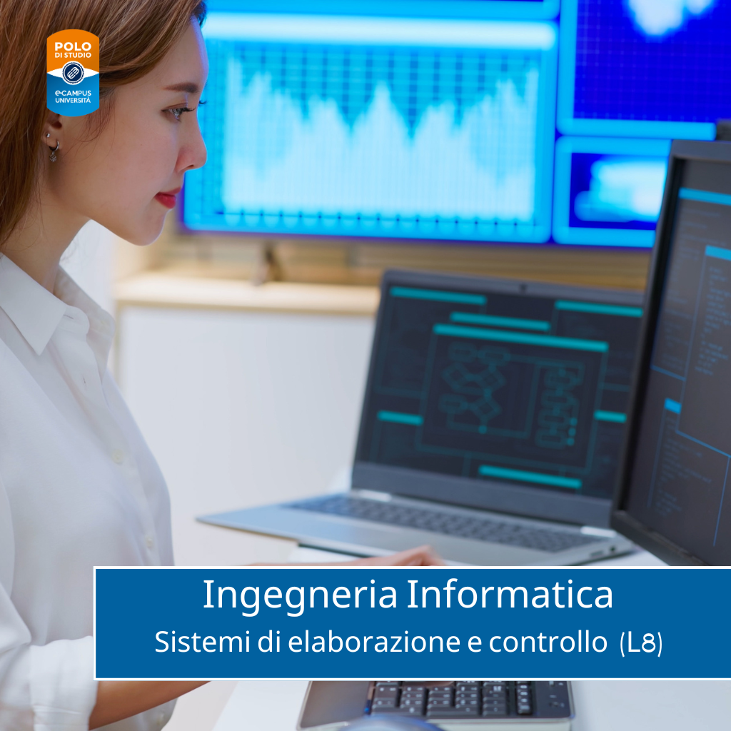 Corso di Laurea Triennale eCampus in L-8 Ingegneria Informatica e dell'Automazione indirizzo Sistemi di Elaborazione e Controllo