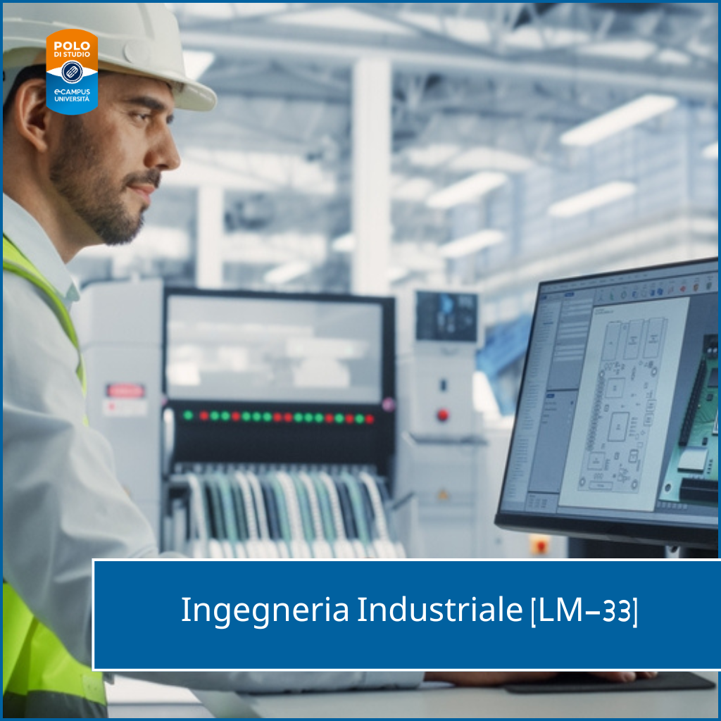 Corso di Laurea Magistrale eCampus LM-33 in Ingegneria Industriale Indirizzo Industria 4.0